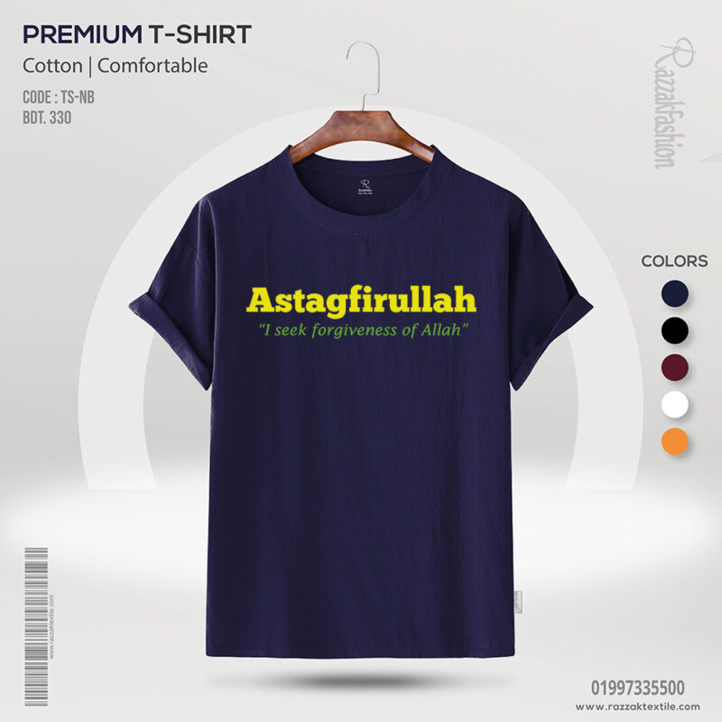 Premium Quality Cotton T-Shirt (Astagfirullah) - Image 2