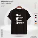 Premium Quality Cotton T-Shirt (Eat Sleep Pray Repeat)