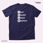 Premium Quality Cotton T-Shirt (Eat Sleep Pray Repeat) - Image 2