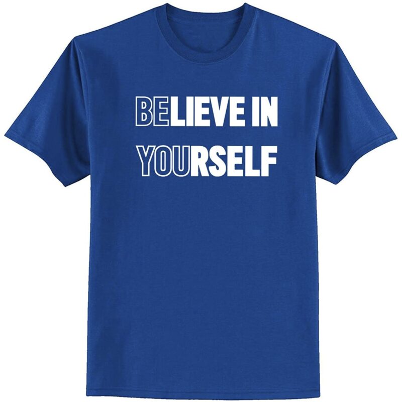 Premium Quality Cotton T-Shirt(Believe In Yourself ) - Image 7