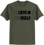 Premium Quality Cotton T-Shirt(Believe In Yourself ) - Image 5