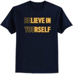 Premium Quality Cotton T-Shirt(Believe In Yourself ) - Image 4