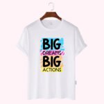 Premium Quality Cotton T-Shirt(big dreams big actions) - Image 2