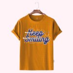 Premium Quality Cotton T-Shirt (Keep smiling)