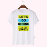 Premium Quality Cotton T-Shirt(Let,s go Riding)