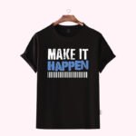 Premium Quality Cotton T-Shirt(Make-your-dreams-happen) - Image 4