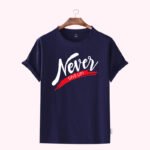 Premium Quality Cotton T-Shirt(Never)